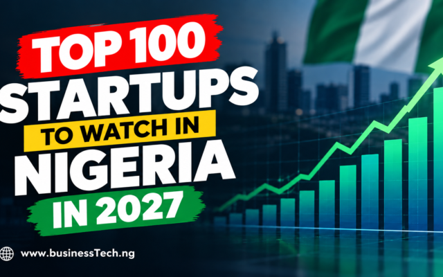 Top 100 Startups to Watch in Nigeria in 2027