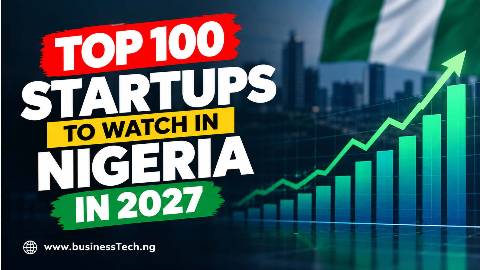 Top 100 Startups to Watch in Nigeria in 2027